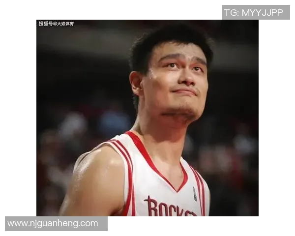 姚明同年秀的传奇故事与中国篮球崛起的深远影响分析